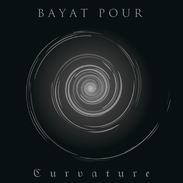 BayatPour-CURVATURE_ILLUSION-MusicAlbum